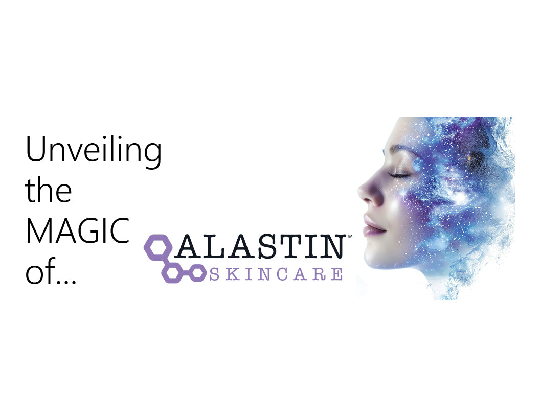 Unveiling the Magic of Alastin Skincare