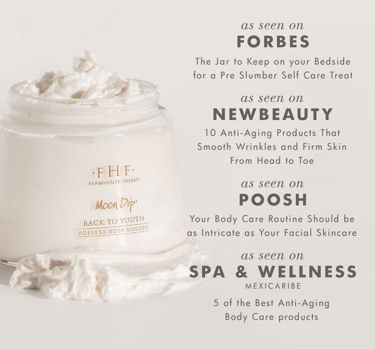 Moon Dip® by FarmHouse Fresh skincare